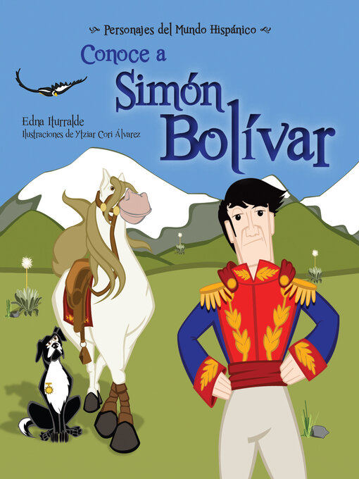 Title details for Conoce a Simón Bolívar (Get to Know Simón Bolívar) by Edna Iturralde - Available